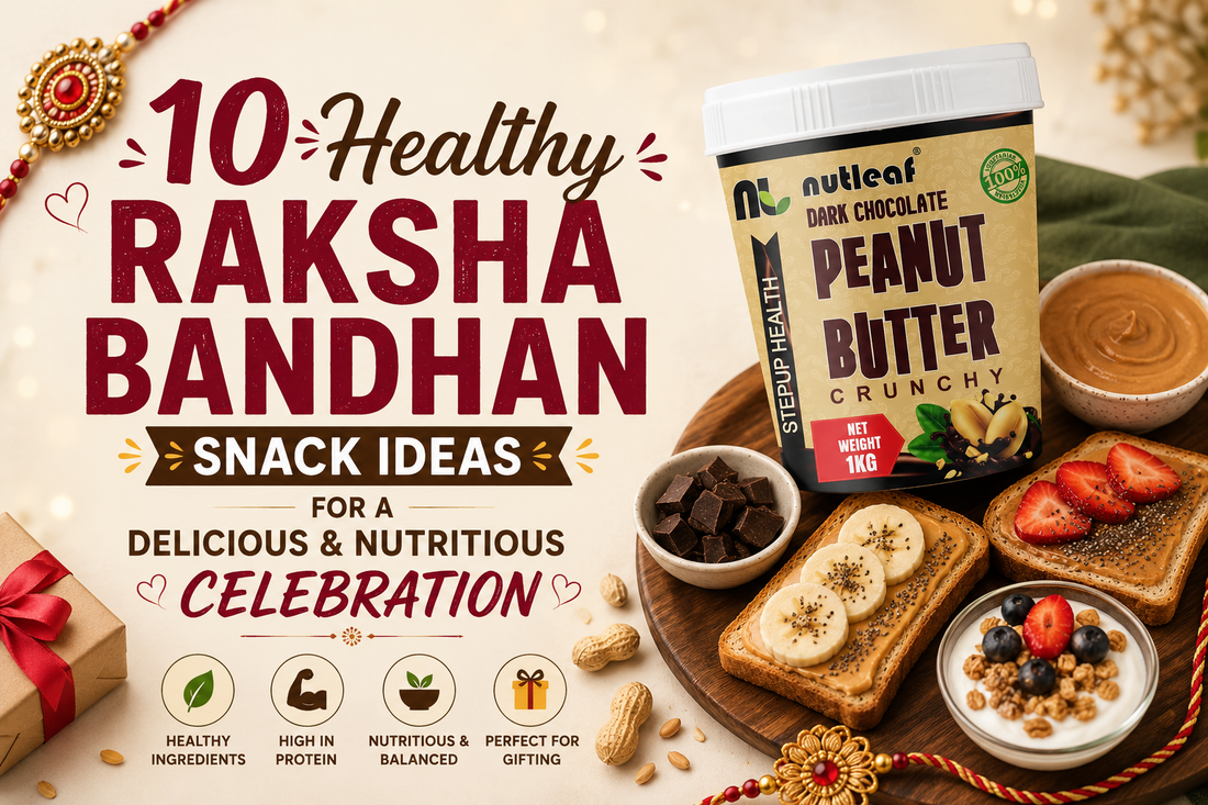 10 Healthy Raksha Bandhan Snack Ideas for a Delicious & Nutritious Celebration